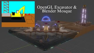 OpenGL 2D Excavator amp 3D Blender Mosque Masjid Selat Melaka UiTM Group Assignment [upl. by Hctim]