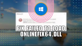 ❤ STEPS How To Fix Failed To Load Onlinefix64Dll From The List Error Code 126  for Dummies [upl. by Albrecht586]