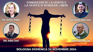 CONOSCERETE LA VERITA E LA VERITA VI RENDERA LIBERI  Bologna 10 novembre 24 [upl. by Vida]