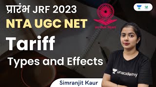 Tariff  Types and Effects  NTA UGC NET  Simranjit Kaur [upl. by Reena]