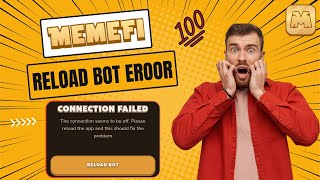 Memefi Reload Bot Problem Fix  Memefi Connection Failed Error  Memefi Coin Not Opening [upl. by Htrowslle]