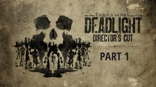 DEADLIGHT DIRECTORS CUT  Part 1  Time to finish this [upl. by Icart501]