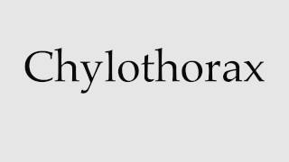 How to Pronounce Chylothorax [upl. by Kcirddahc]