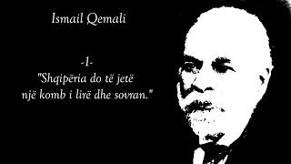 10 Thënie të Ismail Qemalit [upl. by Fox]