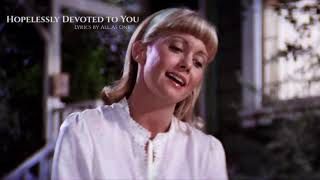 Olivia NewtonJohn Lyrics  Hopelessly Devoted To You From “Grease” [upl. by Noyek]