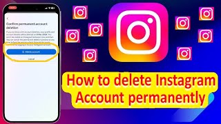 Instagram Account Delete Kaise Kare Permanently  How To Delete Instagram Account Permanently 2024 [upl. by Amedeo188]