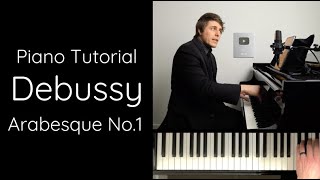 Debussy Arabesque No1 Tutorial [upl. by Ellenrahs]