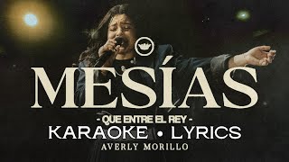 🎤 MESIAS Averly Morillo  KARAOKE  Lyrics  Pista [upl. by Azral243]