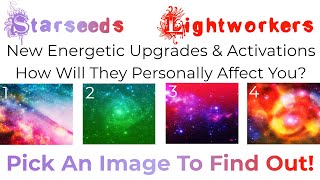 ✨Pick An Image✨ Activations amp Upgrades For Lightworkers amp Starseeds [upl. by Ecnahoy]