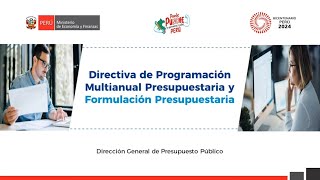 DGPP Directiva de Programación Multianual Presupuestaria y Formulación Presupuestaria [upl. by Ahsihat]