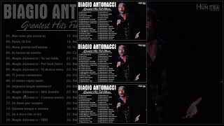 50 Migliori Canzoni Di Biagio Antonacci – The Best Of Biagio Antonacci Full Songs [upl. by Reggi571]