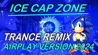 Ice Cap Zone HurricaneZeta Trance Remix  Airplay Version 2024 Sonic The Hedgehog 3 [upl. by Ricardama179]