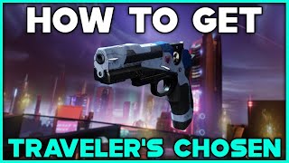 DESTINY 2 How To Get TRAVELERS CHOSEN Exotic Sidearm [upl. by Atiekan]