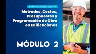 Curso de Metrados Costos Presupuestos y Programación de obra en Edificaciones  Módulo 2 video [upl. by Jarib]