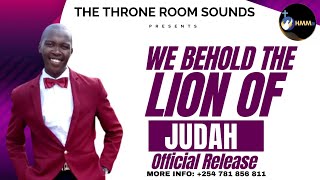 THE THRONE ROOM SOUND WE BEHOLD THE LION OF JUDAH MIN ROTICH BRIAN KIPRONOH heaven [upl. by Hosfmann480]