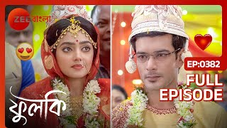 ফুলকি ও রোহিতের শুভদৃষ্টি  Phulki  Full Ep 382  Phulki Rohit  Zee Bangla [upl. by Eeima]