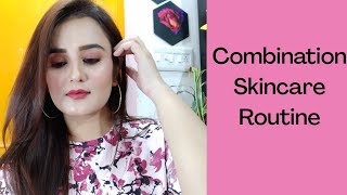 Combination Skincare Routine  SWATI BHAMBRA [upl. by Nauaj]