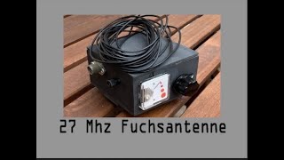 27 Mhz CB Funk Fuchsantenne selbst basteln [upl. by Adnohsat980]