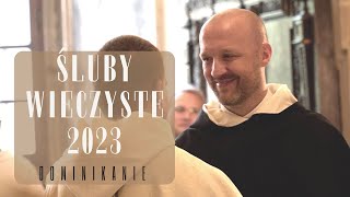 Śluby Wieczyste  Dominikanie 2023 [upl. by Anaela]