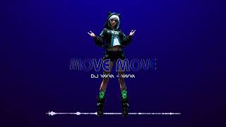 DJ Vavva Vavva  Move Move [upl. by Oiliruam]