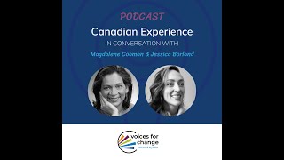 Voices for Change Chapter Two – Canadian Experience [upl. by Ardnuaet]