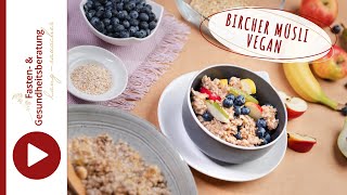 Bircher Müsli Vegan  Gesundes Rezept  BESTES FRÜHSTÜCK  Gibt Kraft für den Tag [upl. by Atenahs876]