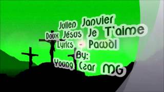 Julien Janvier  Doux Jésus Je Taime Lyrics Pawòl [upl. by Enidaj554]