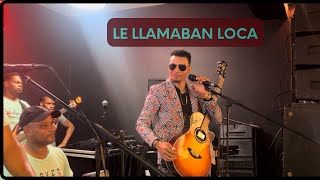 Le Llamaban Loca En vivo [upl. by Leugim254]