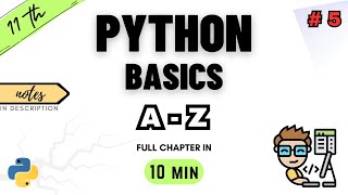 Class 11 Computer Science  Chapter 5  Fundamentals of Python Programming  NCERT  CBSE  ONE SHOT [upl. by Nohsed773]