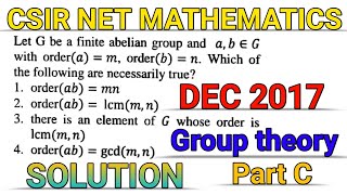 CSIR NET MATHEMATICS  DEC 2017  GROUP THEORY  SOLUTION [upl. by Acyssej]