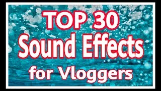 Top 30 Sound effects for Vloggers [upl. by Adnovahs]