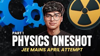 Complete Physics One Shot for JEE Mains April Attempt Part 1  Invisible Mechanics [upl. by Agnimod]