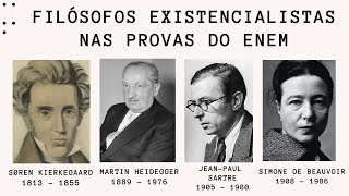 Filósofos existencialistas nas provas do ENEM Kierkegaard Heidegger Sartre Simone de Beauvouir [upl. by Kaitlynn]