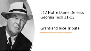 Grantland Rice Tribute 12 Notre Dame 31  Georgia Tech 13 [upl. by Aruasor]