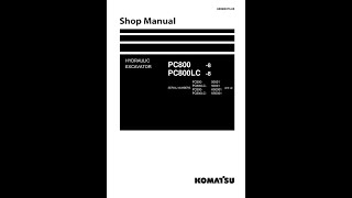 Komatsu PC8008 PC800LC8 50001 amp Up K50001 amp Up  UEN0037305 Service manual [upl. by Didi180]