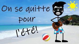 On se quitte pour les vacances dété [upl. by Shabbir]