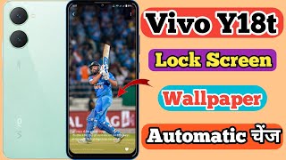 Vivo Y18T Lock Screen Wallpaper Automatic Change Kaise Kare  Lock Screen Wallpaper Change Vivo [upl. by Ellehsar92]