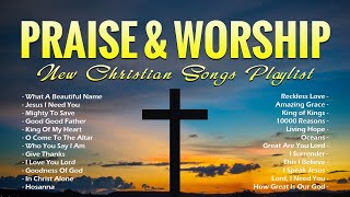 Best Christian Music 2024  Non Stop Praise and Worship 2024  New Christian Songs Playlist [upl. by Fredella]