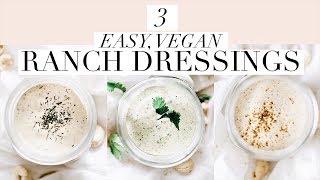 3 VEGAN RANCH DRESSINGS  Easy Creamy Healthy Salad Dressing Recipes [upl. by Neil]