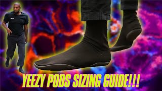 YEEZY PODS SIZING GUIDE [upl. by Martainn]