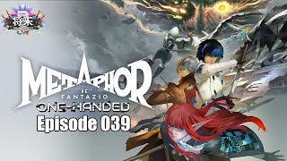 Metaphor ReFantazio  OneHanded  Episode 039 ItsShouTime [upl. by Tybalt]