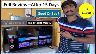 Westinghouse tv review  westinghouse tv 32 inch full review after 15 days  westinghouse tv [upl. by Yeo518]