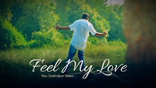 FEEL MY LOVE Cover Video  Saworin Brian Sambalpuri Video  Raj Shetty Photography [upl. by Yeoj]