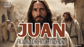 JUAN  Biblia HABLADA Y DRAMATIZADA NTV [upl. by Nolrah]