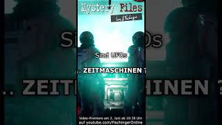 UFOs mit Aliens Oder Zeitmaschinen aus der Zukunft VideoPremiere 2 6 ab 1930 Uhr aliens [upl. by Ethbun369]