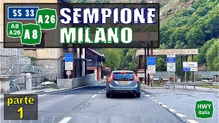 4K  SEMPIONE  MILANO  SS33 A26 A8  REAL TIME parte 1 [upl. by Flodur]