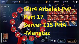 Mir4 Arbalist PvP montage Part 17 Server 115 PvP skills and combos PvP Arbalist build Mangtaz [upl. by Mimi120]