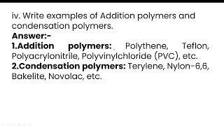 iv Write examples of Addition polymers and condensation polymersAnswerAddition polymers Polyth [upl. by Fahland]