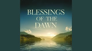 Blessings of the Dawn [upl. by Liscomb]