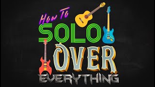 Sneak Peek Walkthrough  How to Solo Over Everything  Guitar Improvisation Course [upl. by Nahtonoj]